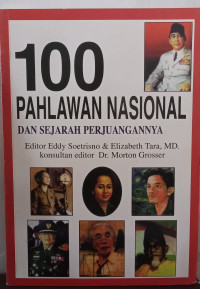 Image of 100 Pahlawan Nasional dan Sejarah Perjuangannya