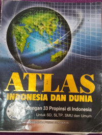 Image of ATLAS INDONESIA DAN DUNIA DENGAN 33 PROPINSI
