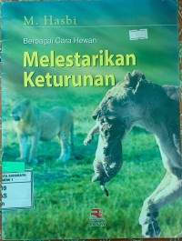 Image of Berbagai Cara Hewan Melestarikan Keturunan