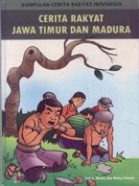 Image of CERITA RAKYAT JAWA TIMUR DAN MADURA