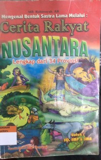 Image of CERITA RAKYAT NUSANTARA LENGKAP dari 34 PROVINSI