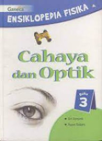 Image of Ensiklopedia Fisika Buku 3 : Cahaya Dan Optik