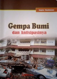 Image of Gempa Bumi dan Antisipasinya