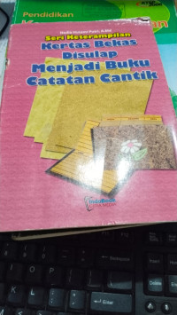 Image of Kertas Bekas Disulap Menjadi Buku Catatan Cantik