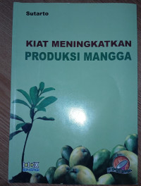 Image of Kiat Meningkatkan Produksi Mangga