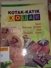 Image of Kotak-Katik Kotak dari Barang Bekas dan Hiasan Alam
