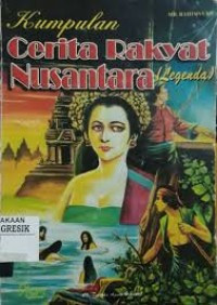 Image of kumpulan cerita rakyat nusantara (legenada)