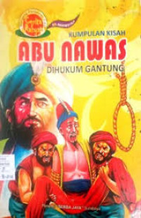 Image of Kumpulan Kisah Abu Nawas Dihukum Gantung