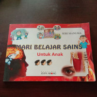 Image of Mari Belajar Sains Untuk Anak (Seri Manusia)
