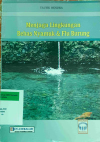 Image of Menjaga Lingkungan Bebas Nyamuk & Flu Burung
