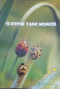Image of SI KEPIK YANG MUNGIL